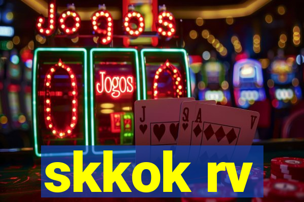 skkok rv